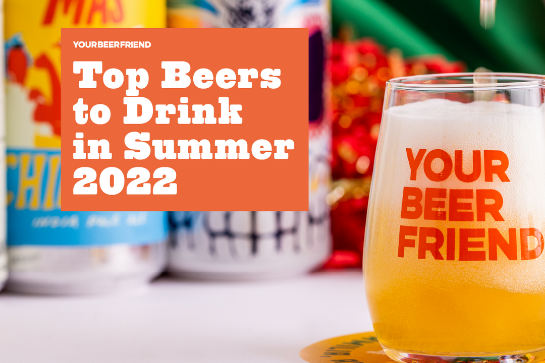 Top Beers To Drink in Summer 2022