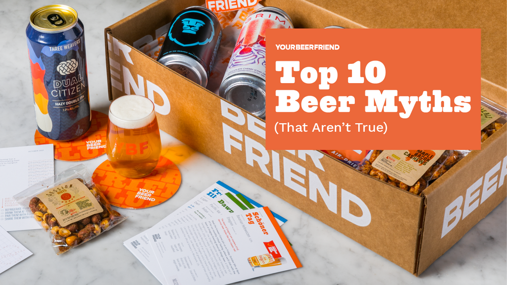 Top 10 Beer Myths (That Aren't True)