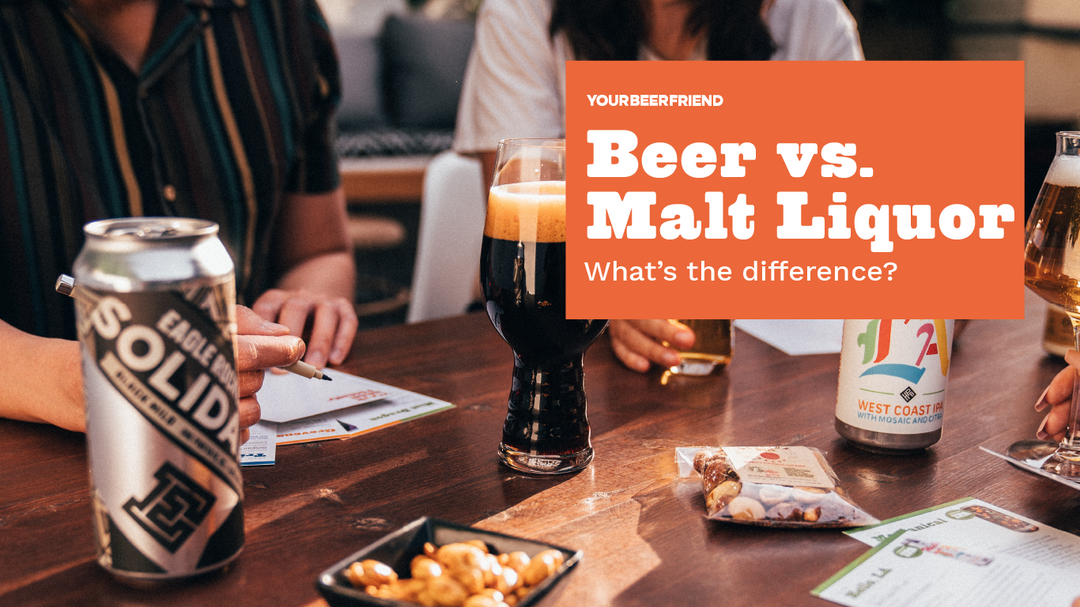 What's the Difference Between Beer and Malt Liquor?